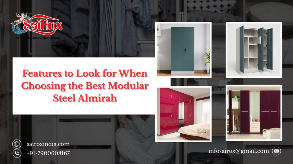 Features to Look for When Choosing the Best Modular Steel Almirah