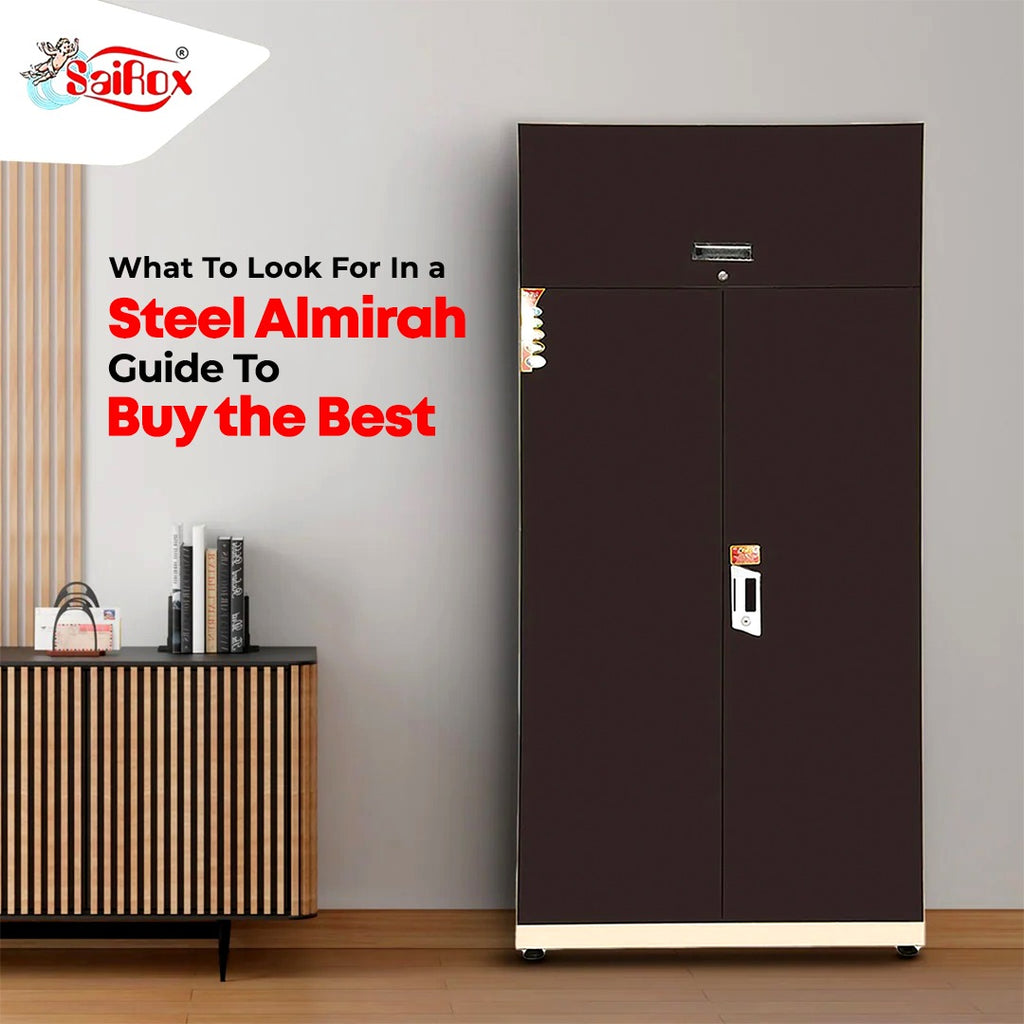 What To Look For In a Steel Almirah: Guide To Buy the Best